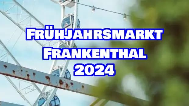 Frühjahrsmarkt Frankenthal 2024