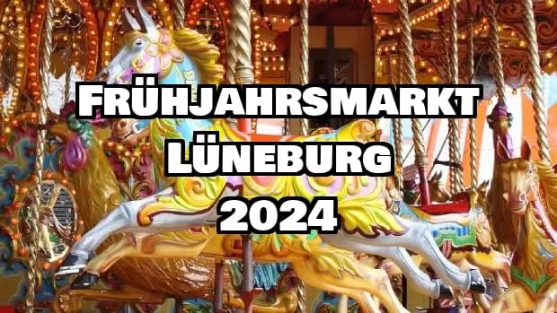 Frühjahrsmarkt Lüneburg 2024