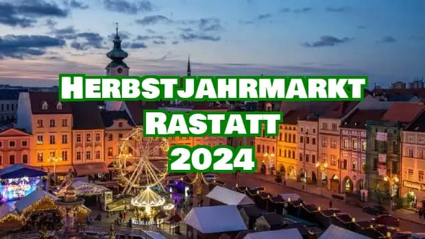 Herbstjahrmarkt Rastatt 2024