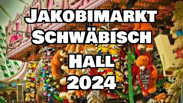 Jakobimarkt Schwäbisch Hall 2024