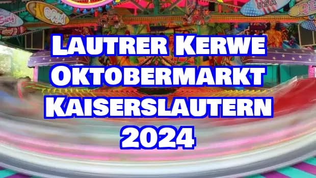 Lautrer Kerwe - Oktobermarkt Kaiserslautern 2024