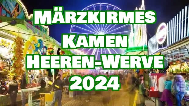Märzkirmes Kamen Heeren-Werve 2024