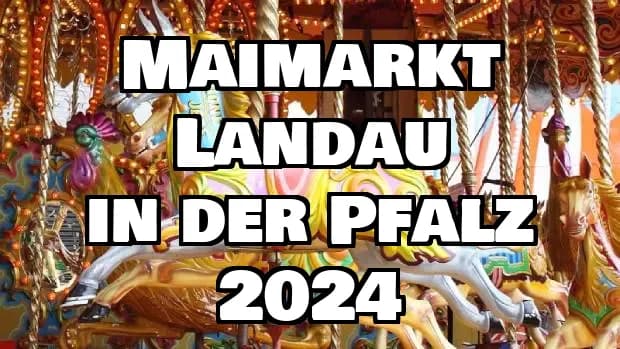 Maimarkt Landau in der Pfalz 2024
