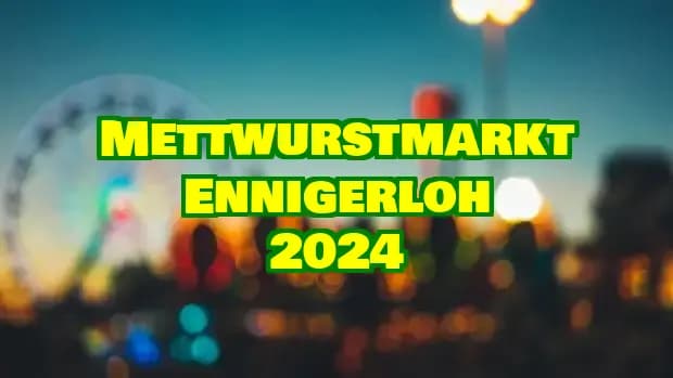Mettwurstmarkt Ennigerloh 2024