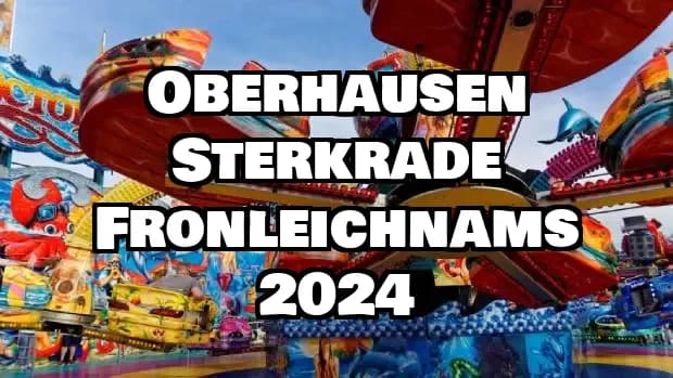 Oberhausen Sterkrade Fronleichnams-Kirmes 2024