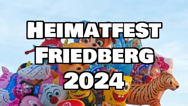 Volks- und Heimatfest Friedberg 2024