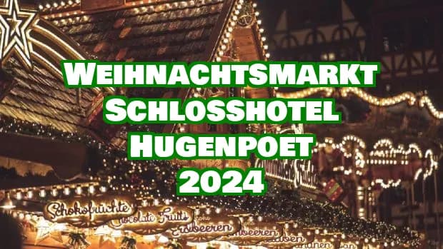 Weihnachtsmarkt Schlosshotel Hugenpoet 2024