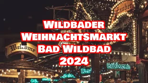 Wildbader Weihnachtsmarkt Bad Wildbad 2024